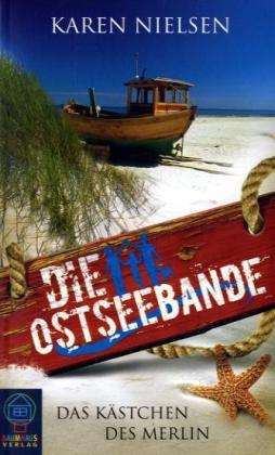 Die Ostseebande - Das Kästchen des Merlin