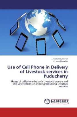 Use of Cell Phone in Delivery of Livestock services in Puducherry