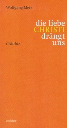 die liebe CHRISTI drängt uns