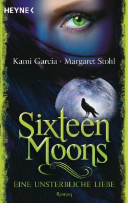 Sixteen Moons - Eine unsterbliche Liebe