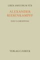 Liber Amicorum für Alexander Riesenkampff zum 70. Geburtstag