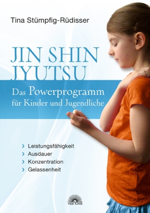 Jin Shin Jyutsu - Das Powerprogramm für Kinder und Jugendliche