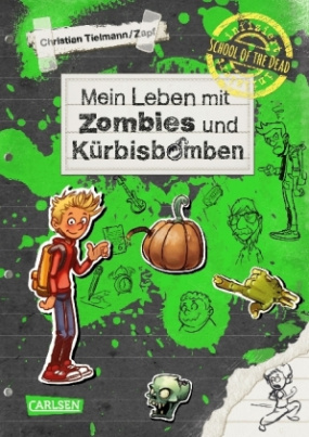 School of the dead - Mein Leben mit Zombies und Kürbisbomben