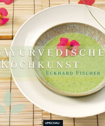 Ayurvedische Kochkunst