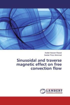 Sinusoidal and traverse magnetic effect on free convection flow