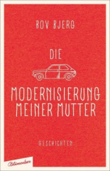 Die Modernisierung meiner Mutter