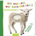 Hör mal rein, wer kann das sein? Streicheltiere,  m. Soundeffekten