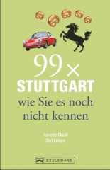 99 x Stuttgart wie Sie es noch nicht kennen