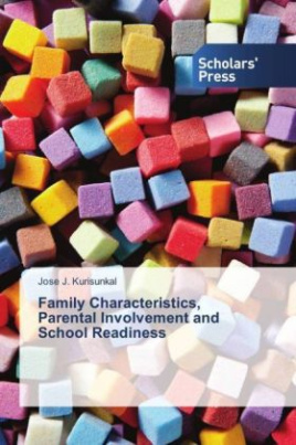 Family Characteristics, Parental Involvement and School Readiness