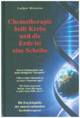 Chemotherapie heilt Krebs und die Erde ist eine Scheibe