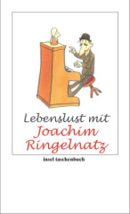 Lebenslust mit Joachim Ringelnatz