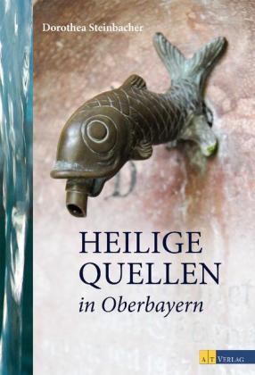 Heilige Quellen in Oberbayern