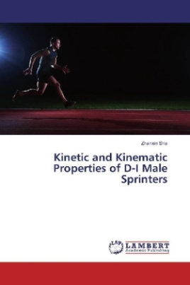 Kinetic and Kinematic Properties of D-I Male Sprinters