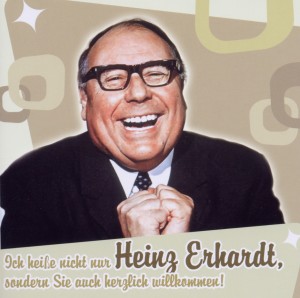 Ich heiße nicht nur Heinz Erhardt, sondern Sie auch herzlich wilkommen