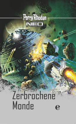 Perry Rhodan Neo - Zerbrochene Monde