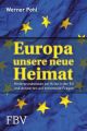 Europa, unsere neue Heimat