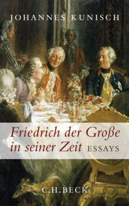 Friedrich der Große in seiner Zeit