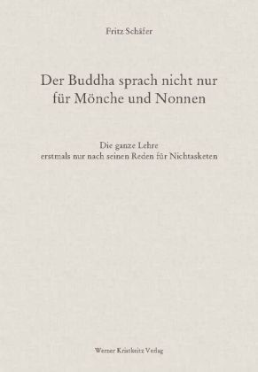 Der Buddhas sprach nicht nur für Mönche und Nonnen