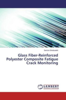 Glass Fiber-Reinforced Polyester Composite Fatigue Crack Monitoring
