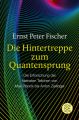 Die Hintertreppe zum Quantensprung