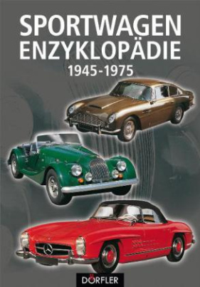 Sportwagen-Enzyklopädie 1945-1975