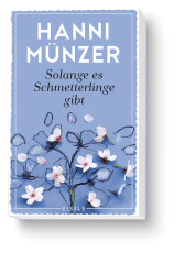 Solange es Schmetterlinge gibt