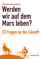 Werden wir auf dem Mars leben?