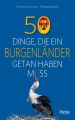 50 Dinge, die ein Burgenländer getan haben muss