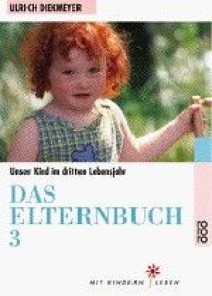 Das Elternbuch. Tl.3