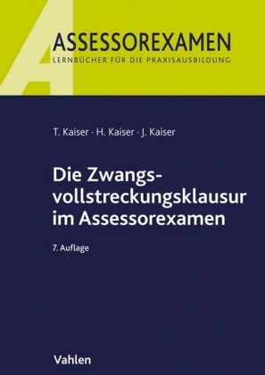 Die Zwangsvollstreckungsklausur im Assessorexamen