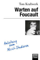 Warten auf Foucault