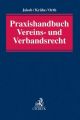 Praxishandbuch Vereins- und Verbandsrecht