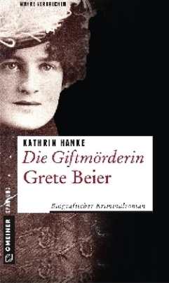 Die Giftmörderin Grete Beier