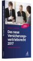 Das neue Versicherungsvertriebsrecht 2017