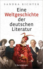 Eine Weltgeschichte der deutschen Literatur