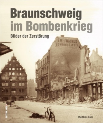 Braunschweig im Bombenkrieg