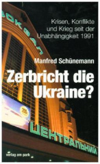 Zerbricht die Ukraine?