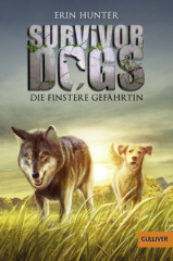 Survivor Dogs. Die finstere Gefährtin