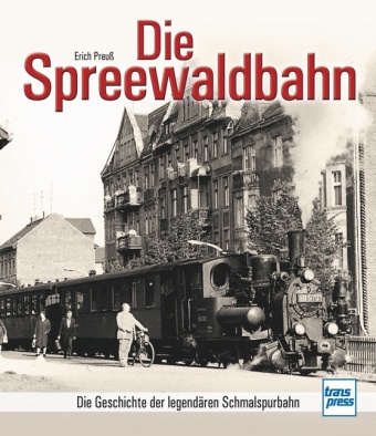 Die Spreewaldbahn