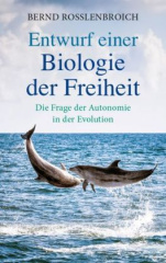 Entwurf einer Biologie der Freiheit