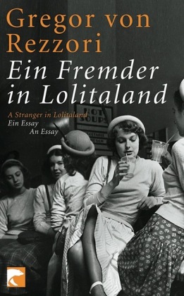 Ein Fremder im Lolitaland. A Stranger in Lolitaland