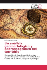 Un análisis geomorfológico y edafogeográfico del territorio