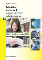 Arbeitsheft Mathematik - kompetenzorientiert zur Fachhochschulreife