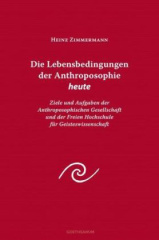 Die Lebensbedingungen der Anthroposophie heute