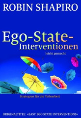 Ego-State-Interventionen - leicht gemacht