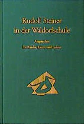 Rudolf Steiner in der Waldorfschule