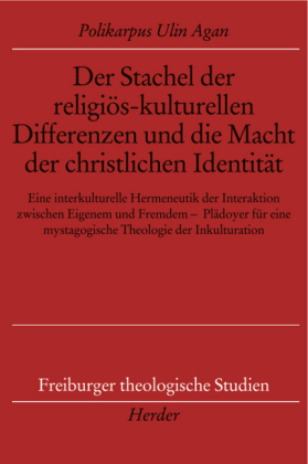 Der Stachel der religiös-kulturellen Differenzen und die Macht der christlichen Identität