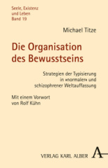 Die Organisation des Bewusstseins