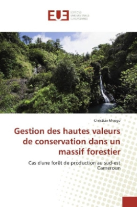 Gestion des hautes valeurs de conservation dans un massif forestier