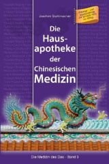 Die Hausapotheke der Chinesischen Medizin